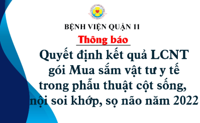Quyết định kết quả LCNT gói Mua sắm vật tư y tế trong phẫu thuật cột sống, nội soi khớp, sọ não năm 2022